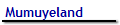 Mumuyeland